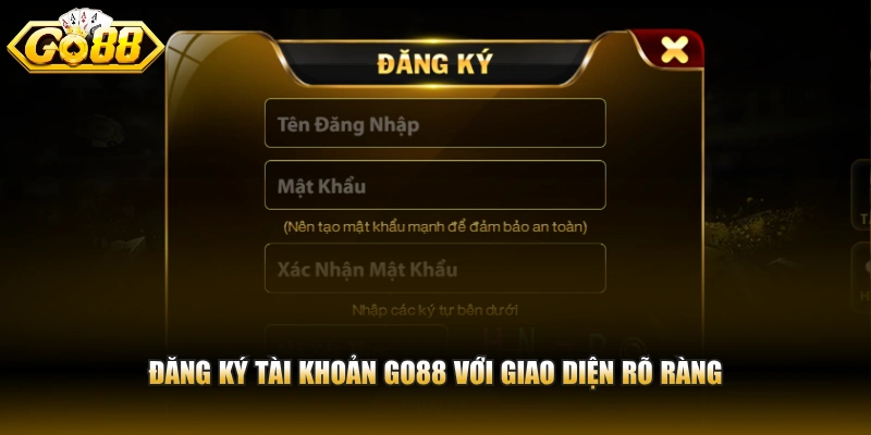Go88 Đăng ký tài khoản GO88 với giao diện rõ ràng