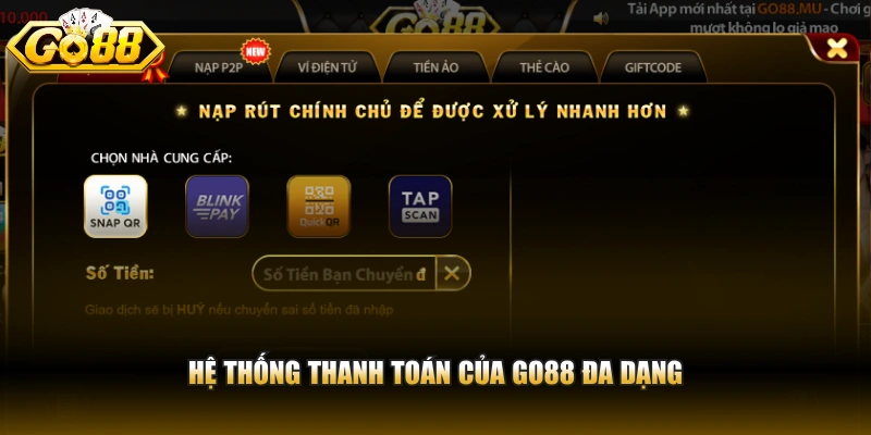 Go88 Hệ thống thanh toán của Go88 đa dạng