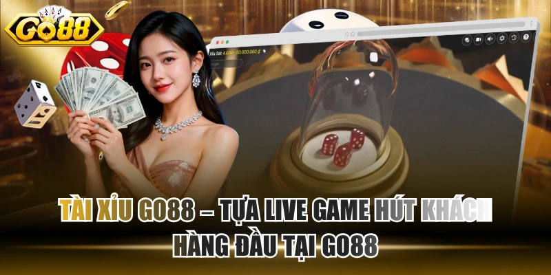 Tài Xỉu GO88