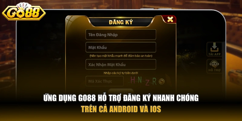 Đăng ký GO88 Ứng dụng GO88 hỗ trợ đăng ký nhanh chóng trên cả Android và iOS